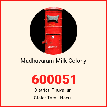 Madhavaram Milk Colony pin code, district Tiruvallur in Tamil Nadu