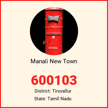 Manali New Town pin code, district Tiruvallur in Tamil Nadu