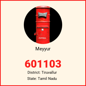 Meyyur pin code, district Tiruvallur in Tamil Nadu