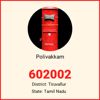 Polivakkam pin code, district Tiruvallur in Tamil Nadu