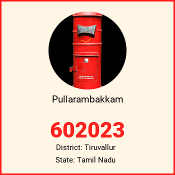 Pullarambakkam pin code, district Tiruvallur in Tamil Nadu