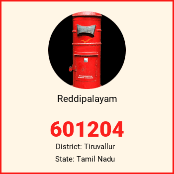 Reddipalayam pin code, district Tiruvallur in Tamil Nadu