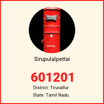 Sirupulalpettai pin code, district Tiruvallur in Tamil Nadu