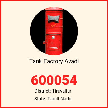 Tank Factory Avadi pin code, district Tiruvallur in Tamil Nadu