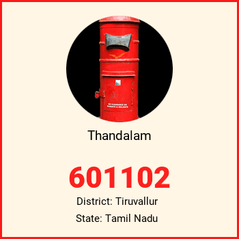 Thandalam pin code, district Tiruvallur in Tamil Nadu
