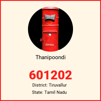 Thanipoondi pin code, district Tiruvallur in Tamil Nadu