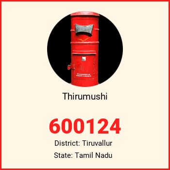 Thirumushi pin code, district Tiruvallur in Tamil Nadu
