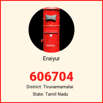 Eraiyur pin code, district Tiruvannamalai in Tamil Nadu
