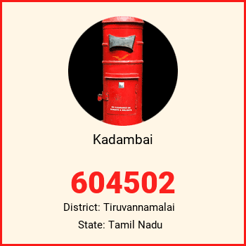 Kadambai pin code, district Tiruvannamalai in Tamil Nadu
