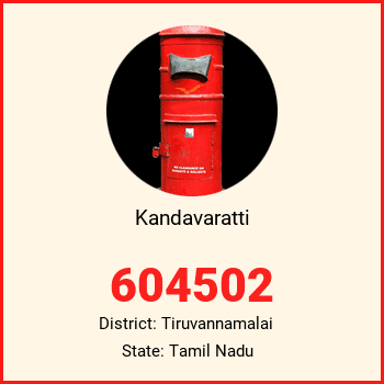 Kandavaratti pin code, district Tiruvannamalai in Tamil Nadu