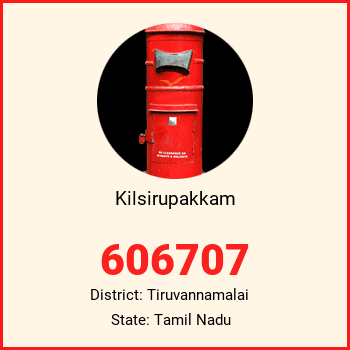 Kilsirupakkam pin code, district Tiruvannamalai in Tamil Nadu