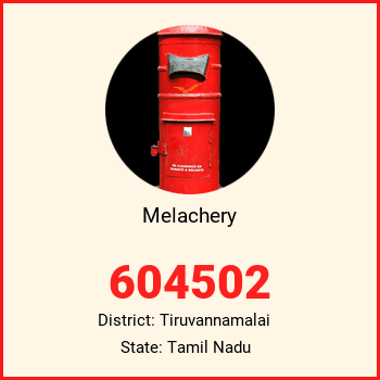 Melachery pin code, district Tiruvannamalai in Tamil Nadu