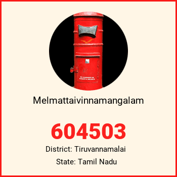 Melmattaivinnamangalam pin code, district Tiruvannamalai in Tamil Nadu