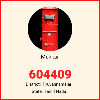 Mukkur pin code, district Tiruvannamalai in Tamil Nadu