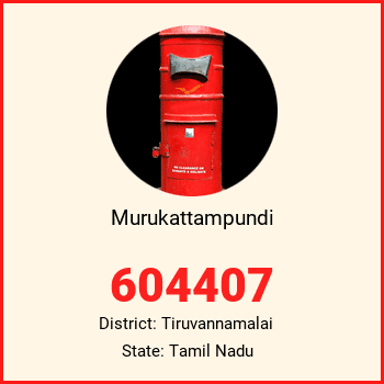 Murukattampundi pin code, district Tiruvannamalai in Tamil Nadu