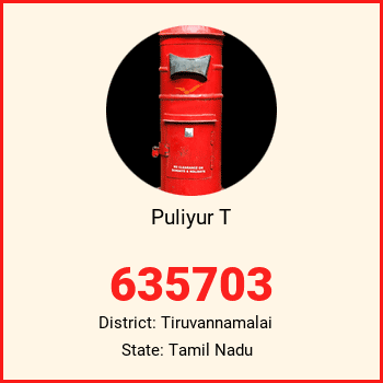Puliyur T pin code, district Tiruvannamalai in Tamil Nadu