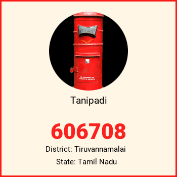 Tanipadi pin code, district Tiruvannamalai in Tamil Nadu