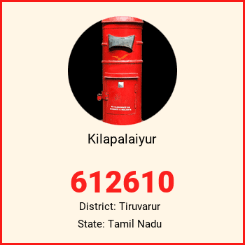 Kilapalaiyur pin code, district Tiruvarur in Tamil Nadu