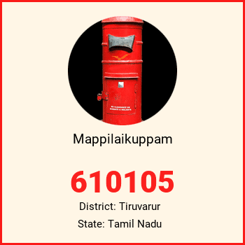 Mappilaikuppam pin code, district Tiruvarur in Tamil Nadu