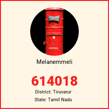 Melanemmeli pin code, district Tiruvarur in Tamil Nadu