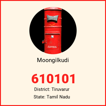Moongilkudi pin code, district Tiruvarur in Tamil Nadu