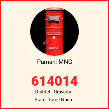 Pamani MNG pin code, district Tiruvarur in Tamil Nadu
