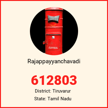 Rajappayyanchavadi pin code, district Tiruvarur in Tamil Nadu