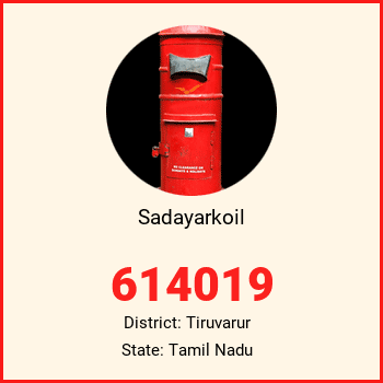 Sadayarkoil pin code, district Tiruvarur in Tamil Nadu