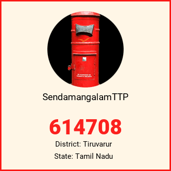 SendamangalamTTP pin code, district Tiruvarur in Tamil Nadu