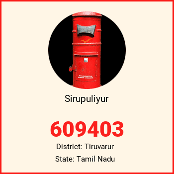 Sirupuliyur pin code, district Tiruvarur in Tamil Nadu
