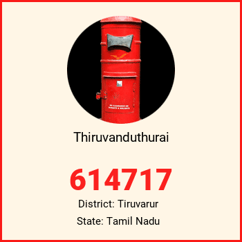 Thiruvanduthurai pin code, district Tiruvarur in Tamil Nadu