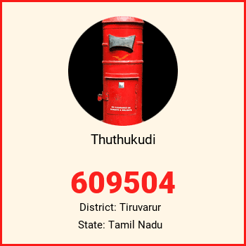 Thuthukudi pin code, district Tiruvarur in Tamil Nadu