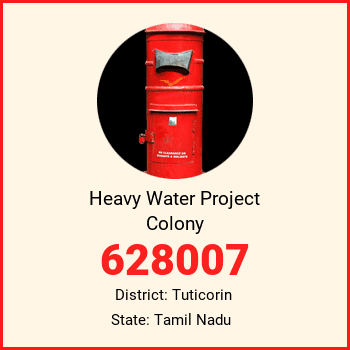 Heavy Water Project Colony pin code, district Tuticorin in Tamil Nadu