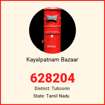 Kayalpatnam Bazaar pin code, district Tuticorin in Tamil Nadu