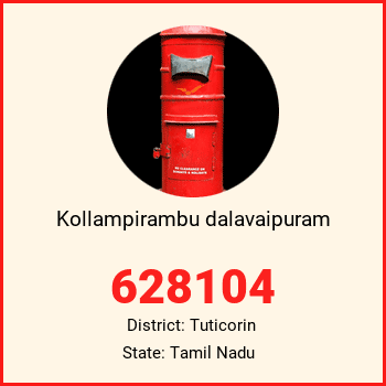 Kollampirambu dalavaipuram pin code, district Tuticorin in Tamil Nadu