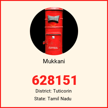 Mukkani pin code, district Tuticorin in Tamil Nadu