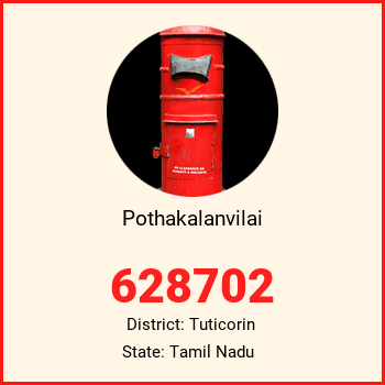 Pothakalanvilai pin code, district Tuticorin in Tamil Nadu