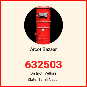 Arcot Bazaar pin code, district Vellore in Tamil Nadu