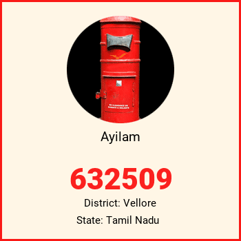 Ayilam pin code, district Vellore in Tamil Nadu