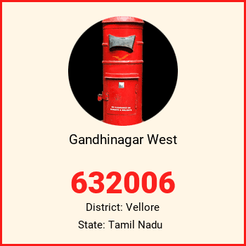 Gandhinagar West pin code, district Vellore in Tamil Nadu