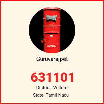 Guruvarajpet pin code, district Vellore in Tamil Nadu