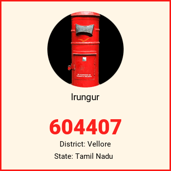Irungur pin code, district Vellore in Tamil Nadu