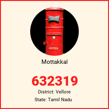 Mottakkal pin code, district Vellore in Tamil Nadu