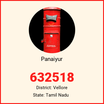Panaiyur pin code, district Vellore in Tamil Nadu