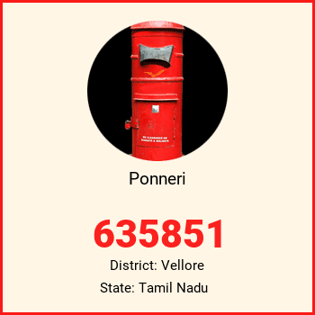 Ponneri pin code, district Vellore in Tamil Nadu