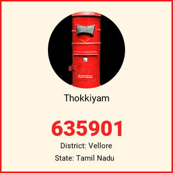 Thokkiyam pin code, district Vellore in Tamil Nadu