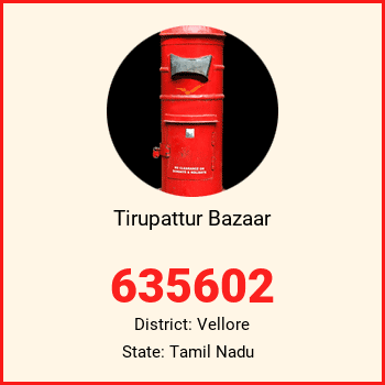 Tirupattur Bazaar pin code, district Vellore in Tamil Nadu