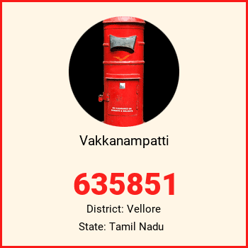 Vakkanampatti pin code, district Vellore in Tamil Nadu