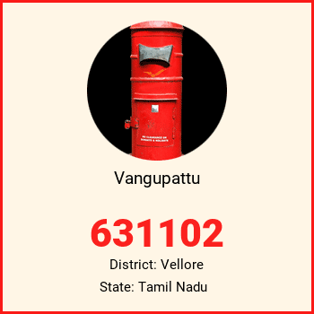 Vangupattu pin code, district Vellore in Tamil Nadu