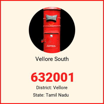 Vellore South pin code, district Vellore in Tamil Nadu
